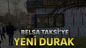 Belsa Taksi’ye yeni durak